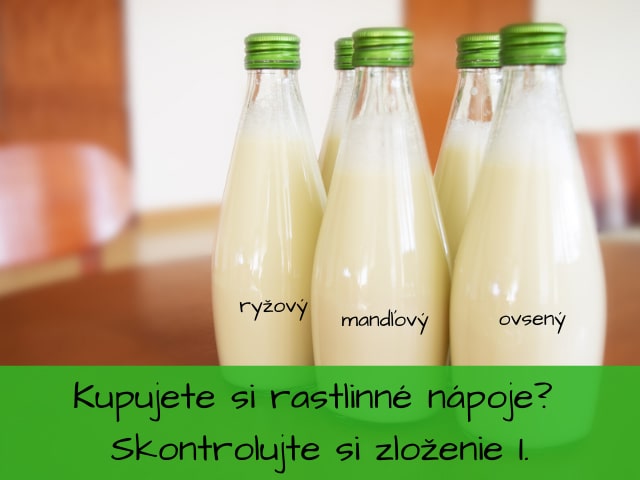 rastlinné mlieko v skle, ryžové, mandľové, ovsené a nadpis Kupujete si rastlinné nápoje? Skontrolujte si zloženie I.